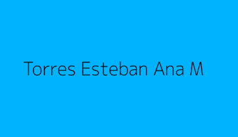 Torres Esteban Ana M